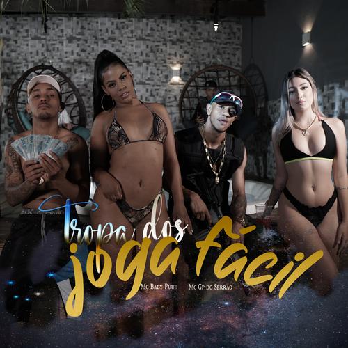 Stream Tropa Dos Joga Facil - Mc Gp Do Serrão , Mc Baby Puuh - Dj Tak  Vadião by Mc Baby Puuh