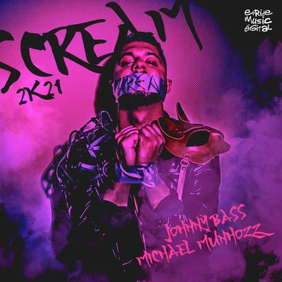 Scream (Radio Mix) By Johnny Bass, Michael Munhozz's cover