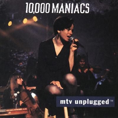 Trouble Me (Live Unplugged) By 10,000 Maniacs's cover