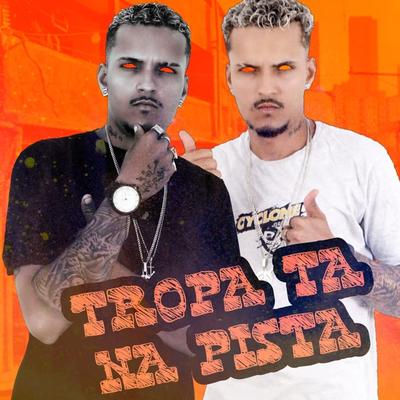 Tropa Ta na Pista (feat. Polo na Base) (feat. Polo na Base)'s cover