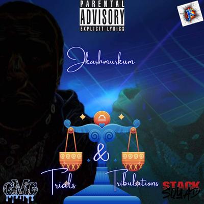 trials & tribulations By JkashMurkum's cover