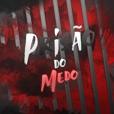 Prisão do Medo By TK Raps's cover