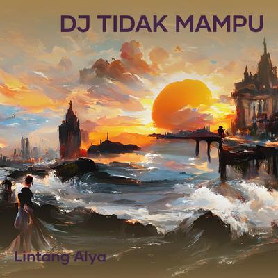 Dj Tidak Mampu's cover