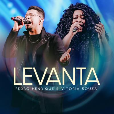 Levanta (Ao Vivo) By Pedro Henrique, Vitória Souza's cover