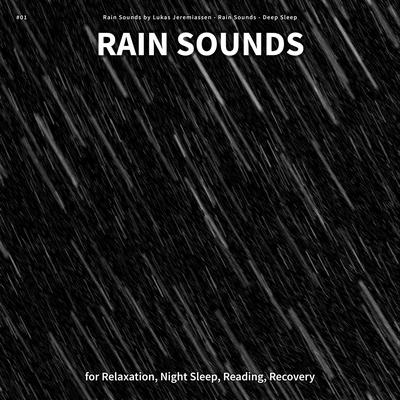 #01 Rain Sounds for Relaxation, Night Sleep, Reading, Recovery's cover