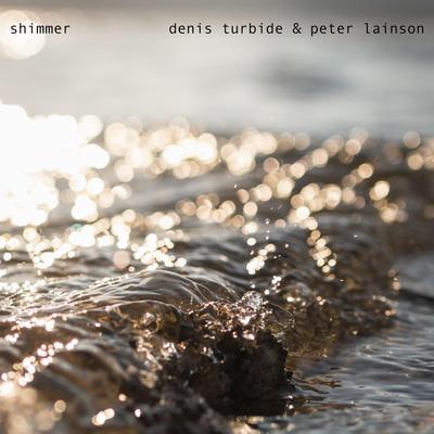 Shimmer By Denis Turbide, Peter Lainson's cover