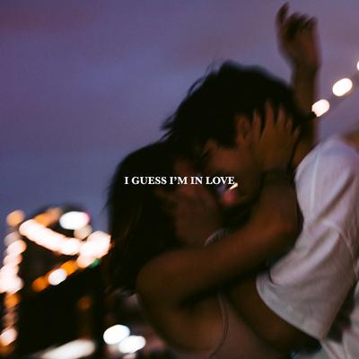 I GUESS I'M IN LOVE's cover