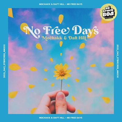 No Free Days By Mochakk, Daft Hill's cover