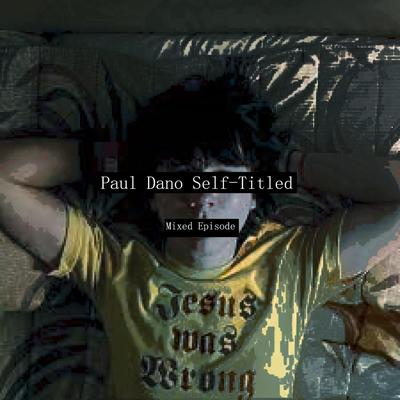 Paul Dano Self-Titled's cover