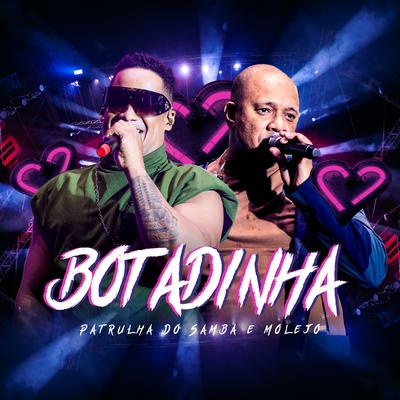 Botadinha By Patrulha do Samba, Molejo's cover