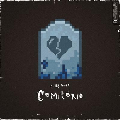 Cemitério By Yung Buda's cover