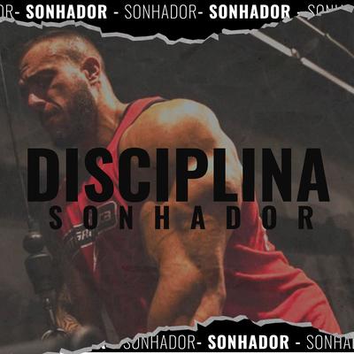 Disciplina By Sonhador Rap Motivação's cover