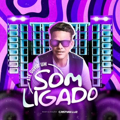 Até Ouvir um Som Ligado By Jemmys Cantor, Cristian Luz's cover
