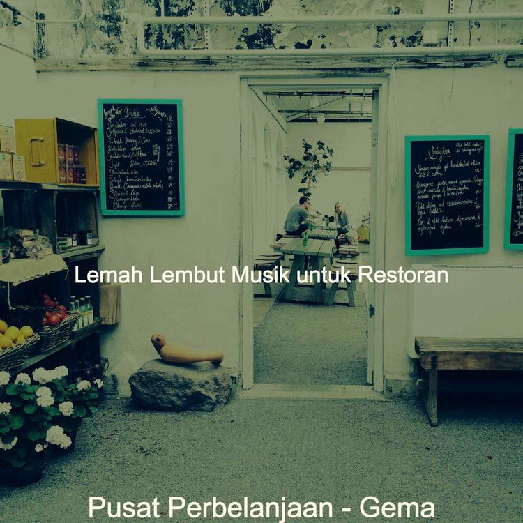 Lemah Lembut Musik untuk Restoran's avatar image