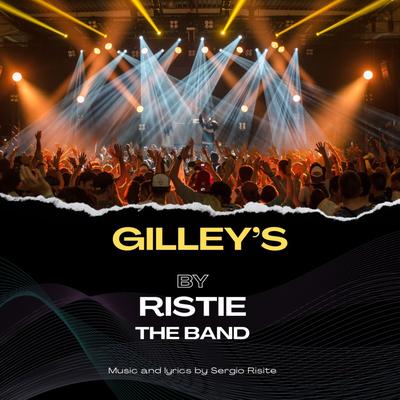 Gilley's By Ristie The Band's cover