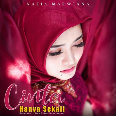 Cinta Hanya Sekali By Nazia Marwiana's cover