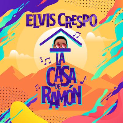 La Casa de Ramon By Elvis Crespo's cover