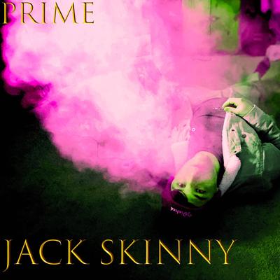 Jack Skinny's cover