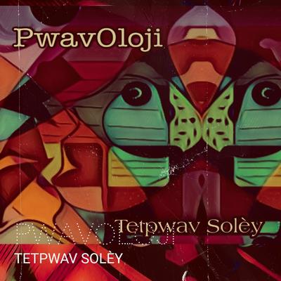 Tetpwav Solèy's cover