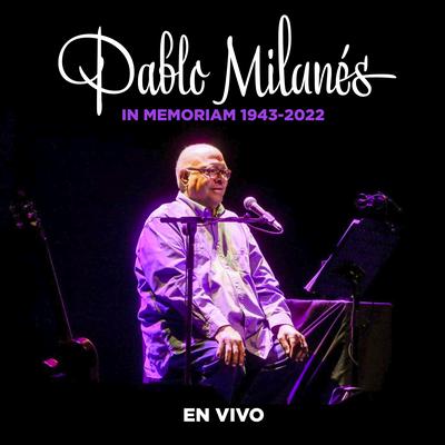 Pablo Milanés, In Memoriam (1943-2022) (En Vivo)'s cover