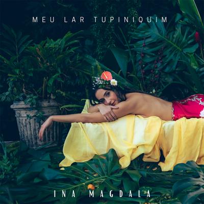 Meu Lar Tupiniquim By Ina Magdala's cover