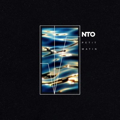 Petit Matin By NTO's cover