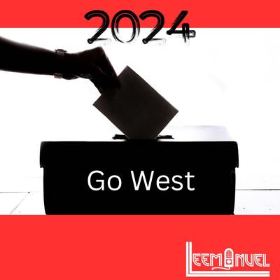Go West By Leemanuel's cover