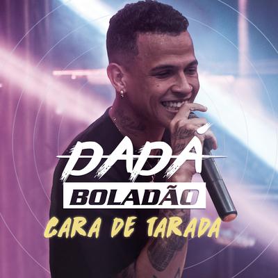 Cara de Tarada By Dadá Boladão's cover