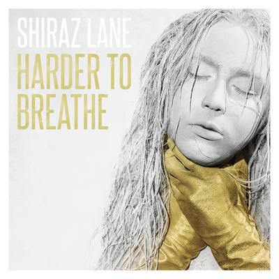 Harder to Breathe By Shiraz Lane's cover