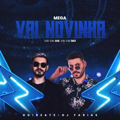 Mega Vai Novinha By DJ Farias, Go!Beatz's cover