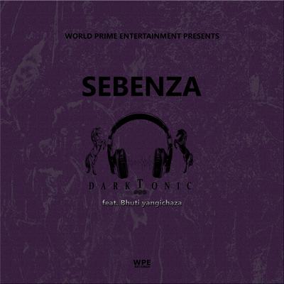 Sebenza By DarkTonic, Bhuti yangichaza's cover