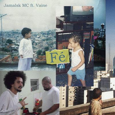 Fé (feat. Vaine & Lama Beats) By Jamalsk MC, Vaine, Lama Beats, dj japa's cover