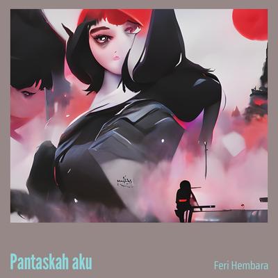 Pantaskah Aku's cover