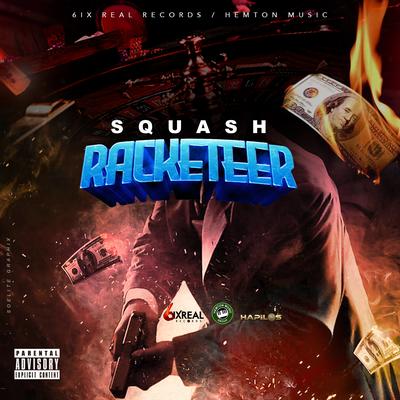 Racketeer By Squash's cover