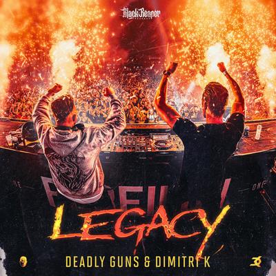 Legacy By Deadly Guns, Dimitri K's cover