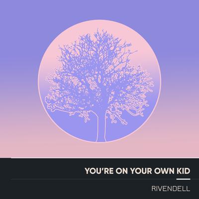 You're on Your Own Kid (Electro Acoustic Mix)'s cover