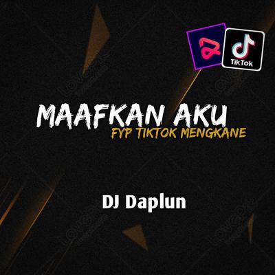 DJ maafkan aku setulus hatimu's cover