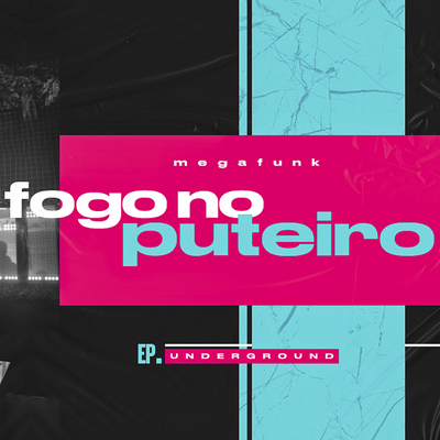 MEGA FUNK FOGO NO PUTEIRO By TAIDigital's cover