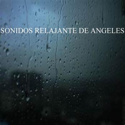 Sonidos relajante de Ángeles's cover