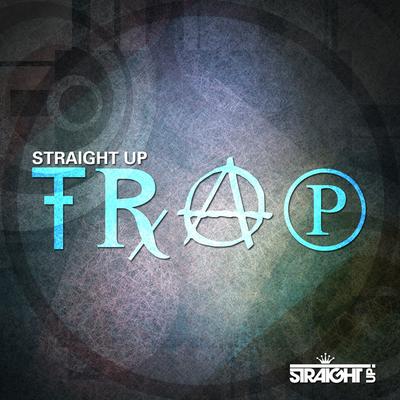Straight Up Trap!'s cover