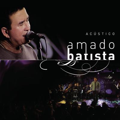 Desisto (Obrigado a Desistir) [Acústico] By Amado Batista's cover