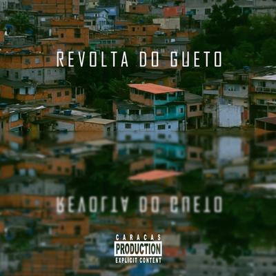 Revolta do Gueto By NiloBeatz, Magu7, Piratta, Numaluz's cover