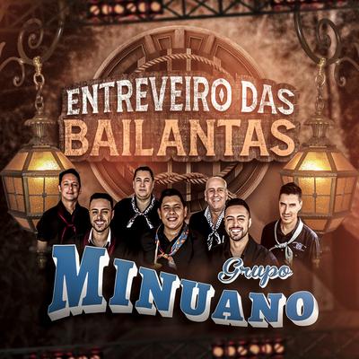 Entreveiro das Bailantas By Grupo Minuano's cover