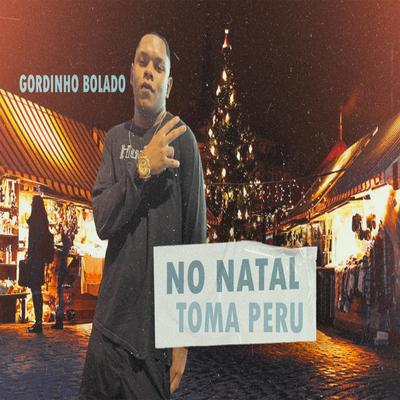 No Natal Toma Peru By Gordinho Bolado's cover