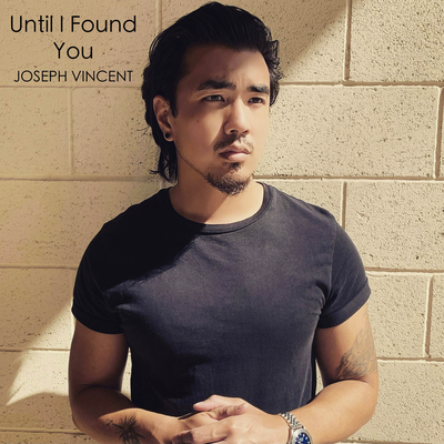 Until I Found You By Joseph Vincent's cover