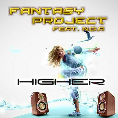 Higher (Radio Edit (Female Vocals by Silvia Golubovic)) By NDA, Fantasy Project's cover