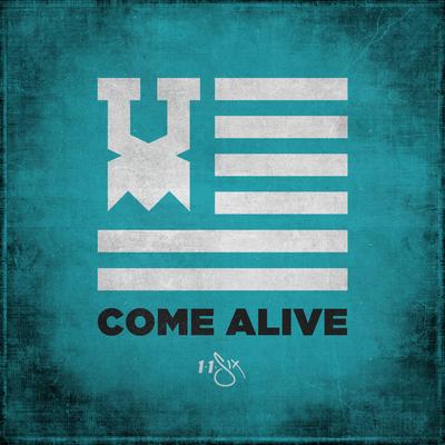 Come Alive By 116, Lecrae, Tedashii, Trip Lee, KB, Derek Minor, Andy Mineo's cover