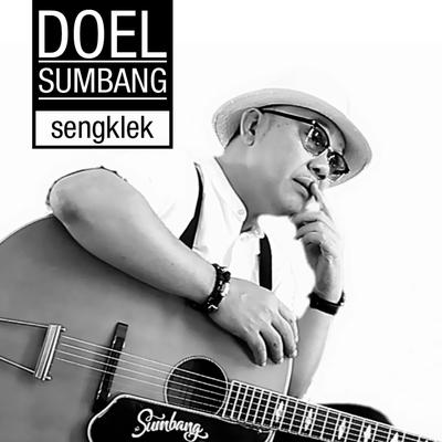 Sengklek By Doel Sumbang's cover