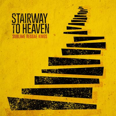 Stairway to Heaven By Sublime Reggae Kings's cover