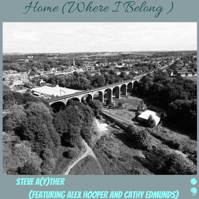 Home (Where I Belong) By Steve Ather, Alex Hooper, Cathy Edmunds's cover